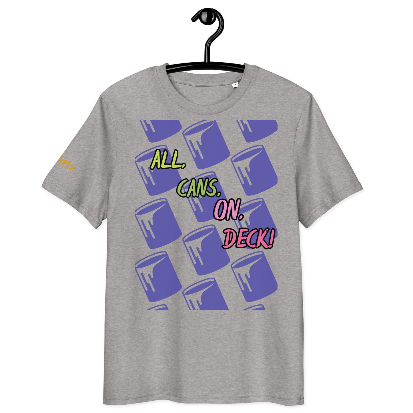 All. Cans. On. Deck! Unisex Organic Cotton T-Shirt