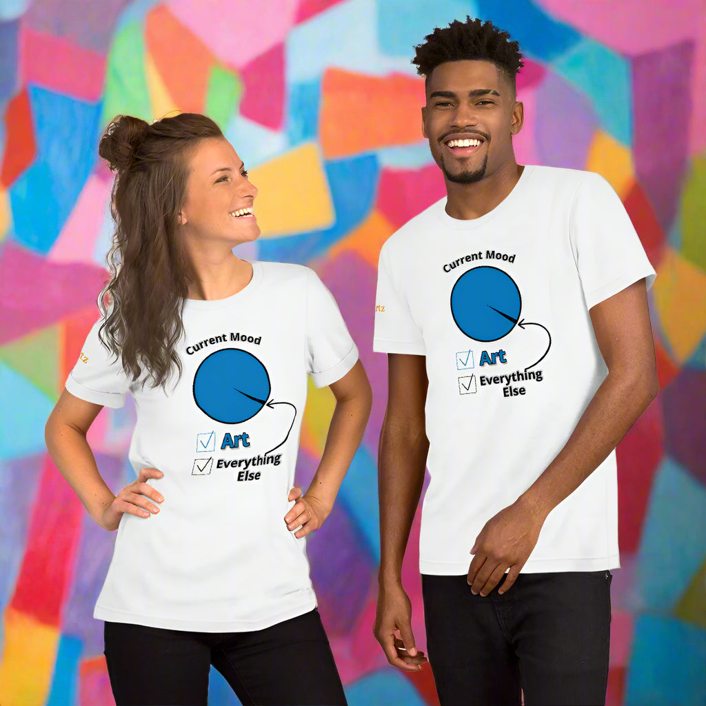 Current Mood......Art, Everything Else (Unisex) T-Shirt