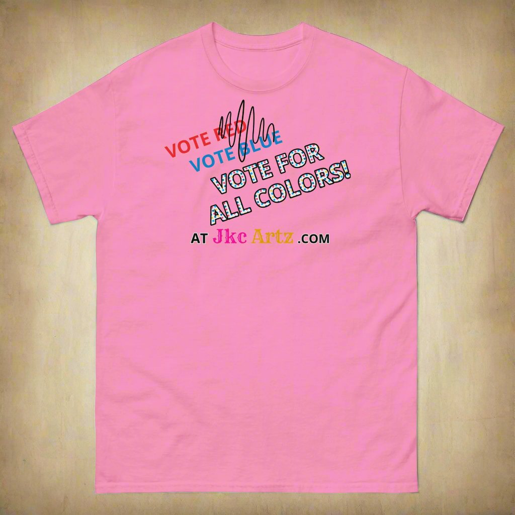 JKC Artz Vote For All Colors! Unisex Classic Tee