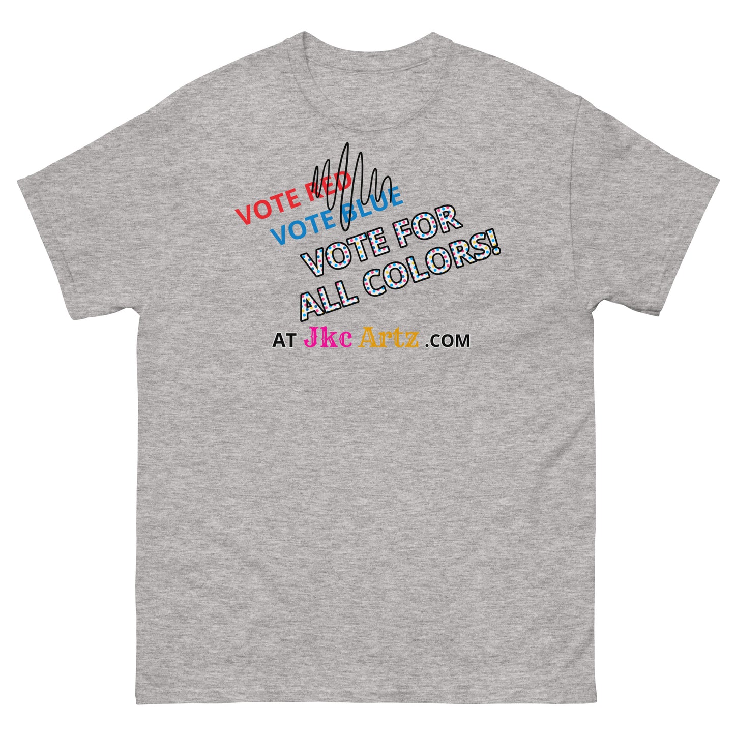 JKC Artz Vote For All Colors! Unisex Classic Tee