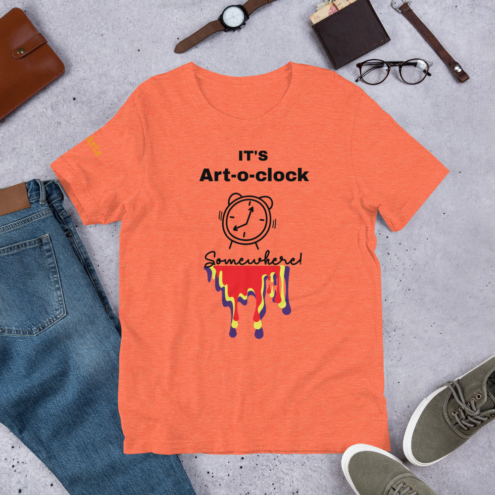 It's Art-o-clock Somewhere Drip Unisex T-Shirt