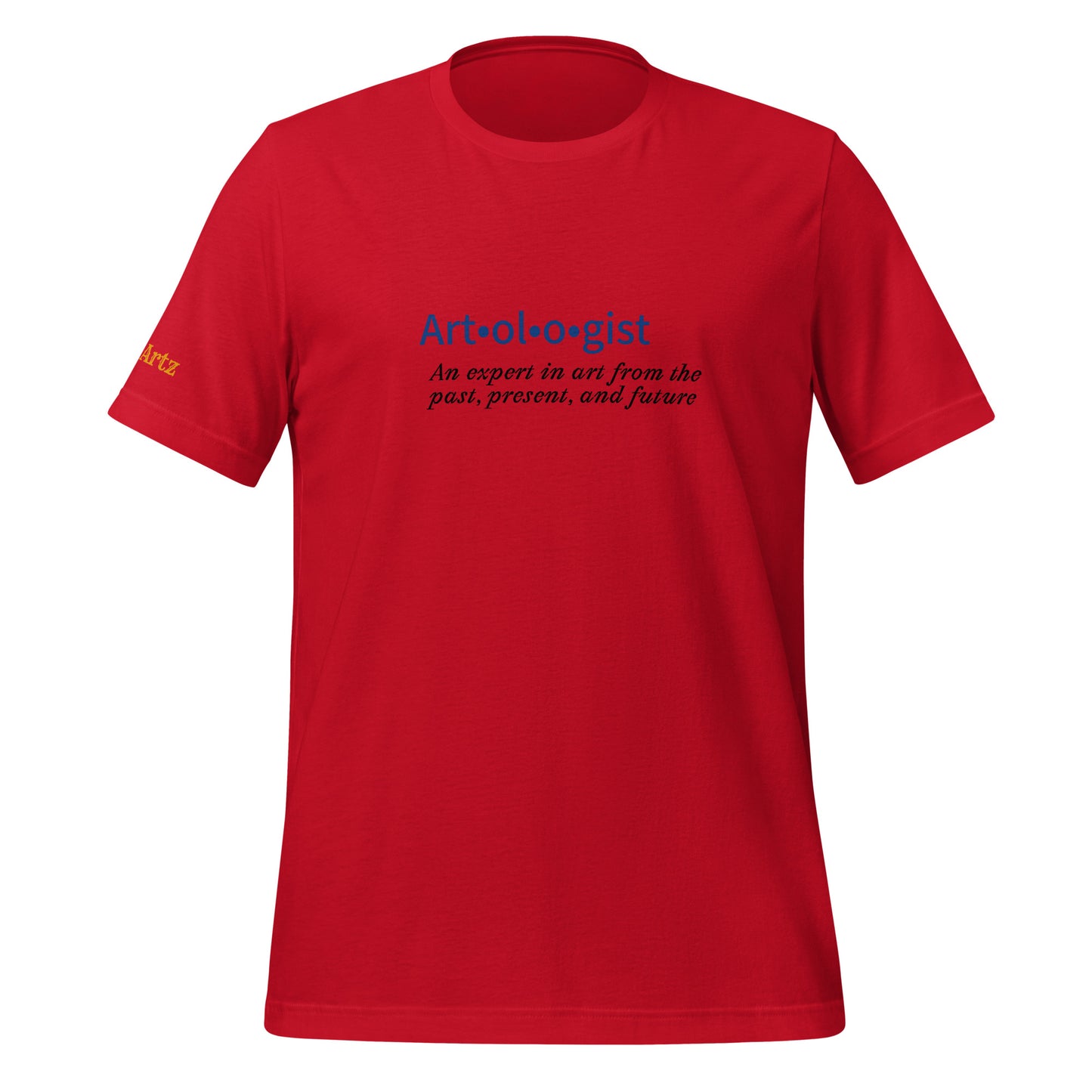 Artologist Definition Unisex T-Shirt