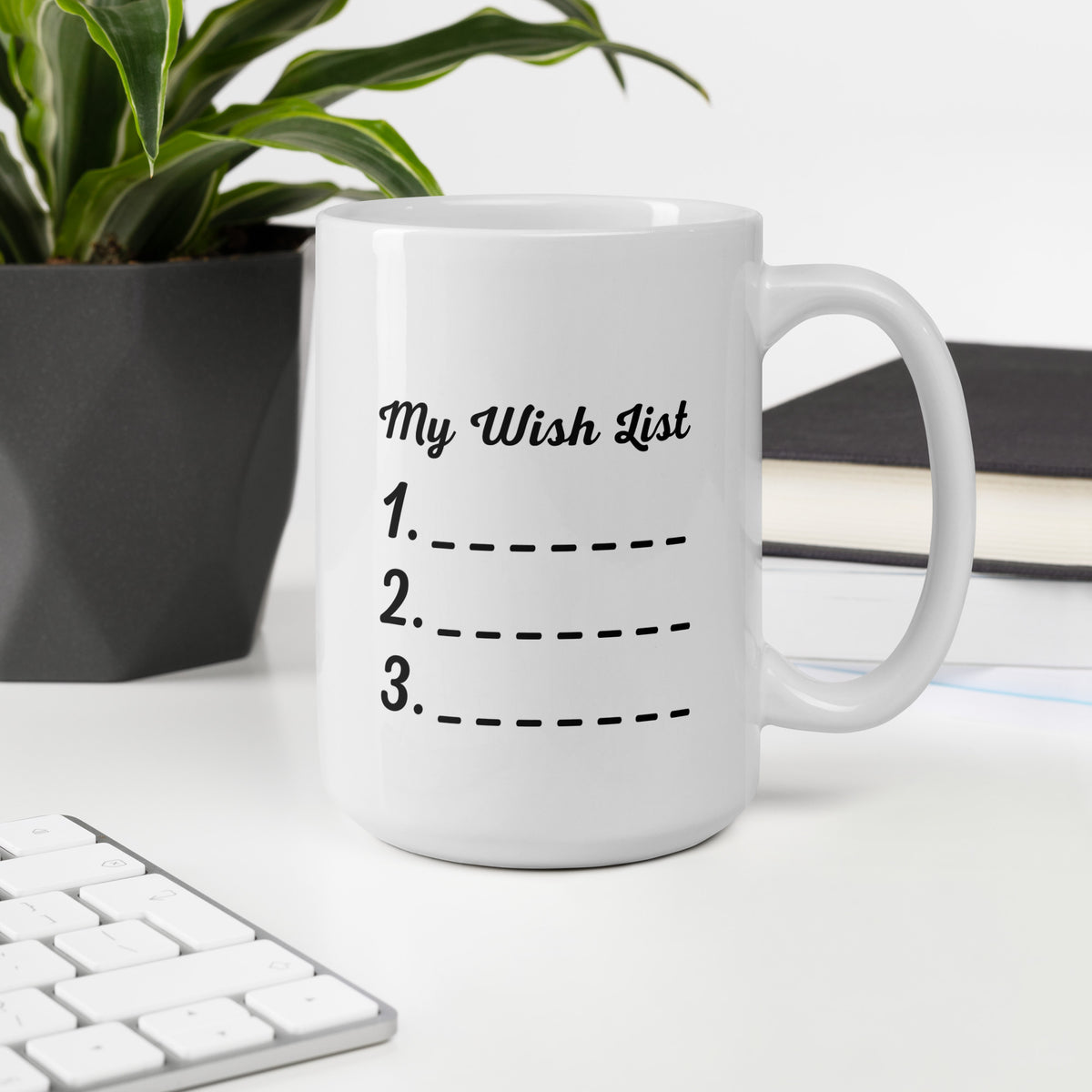 My Wish List White Glossy Mug