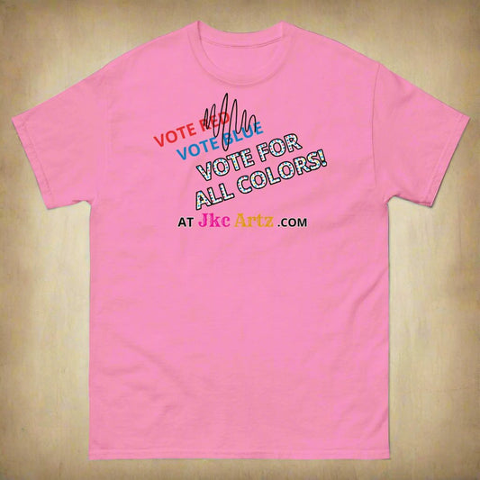 *New* JKC Artz Vote For All Colors! Unisex Classic Tee