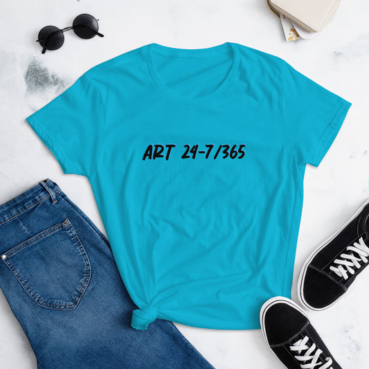 Art 24-7/365 Women's T-Shirt